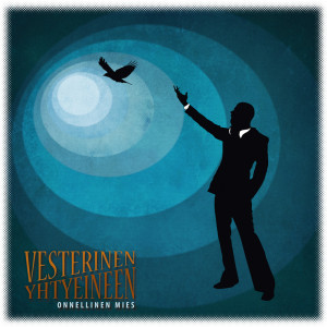 Vesterinen yhtyeineen: Onnellinen mies